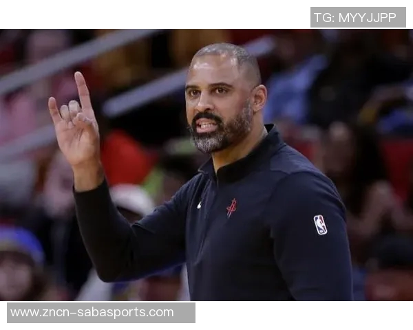 乌度卡称赞申京传球能力提升决策速度显著加快助力球队表现 乌度卡称赞申京传球能力提升决策速度显著加快助力球队表现